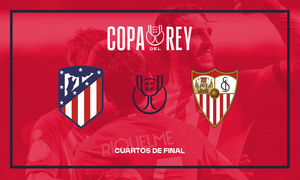 Temp. 23-24 | Enfrentamiento cuartos de final Copa del Rey vs Sevilla