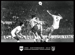 Imágenes 50 aniversario del Vicente Calderón 9