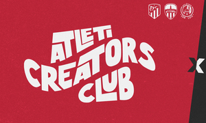 Welcome to the Atleti Creators Club!