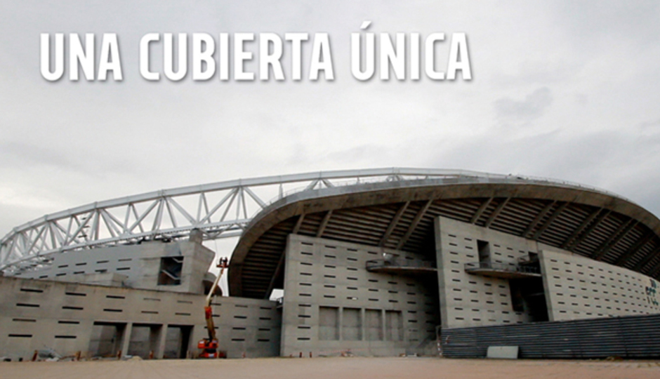 Wanda Metropolitano: Una cubierta única 