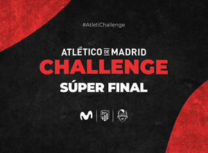 Súper Final #AtletiChallenge