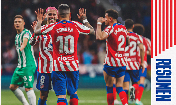 Las mejores acciones del Atlético de Madrid 1-0 Betis
